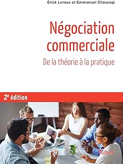 Négociation commerciale: De la théorie à la pratique