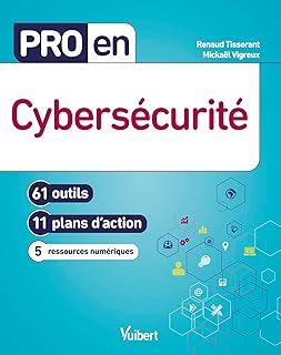 Pro en Cybersécurité: 61 outils et 11 plans d