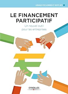 Le financement participatif: Un nouvel outil pour les entreprises (Création d