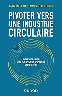 Pivoter vers une industrie circulaire : Construire un futur avec une nouvelle génération d