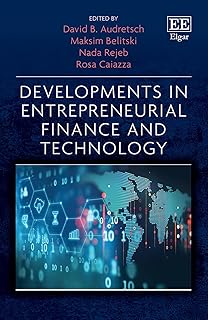 Developments in Entrepreneurial Finance and Technology